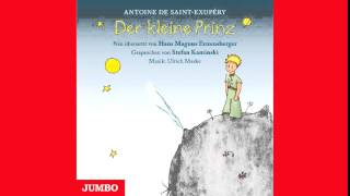 Antoine de SaintExupéry Der kleine Prinz  Hörbuch [upl. by Rust781]