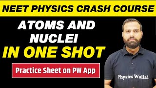 ATOMS AND NUCLEI  All Concepts Tricks and PYQs  NEET Physics Crash Course [upl. by Donelle]