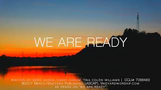 WE ARE READY Lyric Video  Vineyard Soul feat Dee Wilson  Vineyard Worship [upl. by Zeena827]