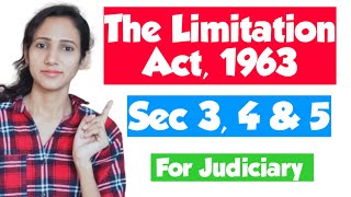 Section 3 of Limitation Act  Section 4 of Limitation Act  Section 5 of Limitation Act [upl. by King]