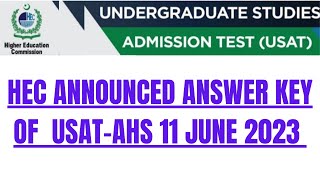 USAT AHS 11 JUNE 2023 ANSWER KEY  HEC ANNOUNCED ANSWER KEY OF USAT [upl. by Imat]