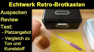 Echtwerk RetroBrotkasten  Auspacken Review Test Platzangebot Vergleich Ton und Kunststoff Box [upl. by Sirk500]