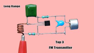 Top 3 FM Transmitter Circuit Long Range FM Transmitter [upl. by Eustacia593]