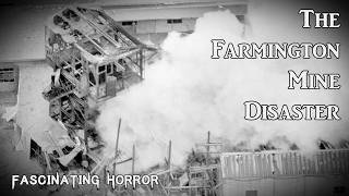 The Farmington Mine Disaster  A Short Documentary  Fascinating Horror [upl. by Esiole]