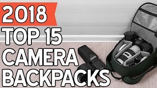 15 Best Camera Backpacks 2018 [upl. by Lemal]