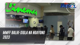 MMFF baliksigla na ngayong 2023  TV Patrol [upl. by Bluma36]