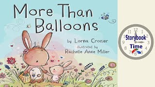 More Than Balloons  Kids Books Read Aloud [upl. by Alber]