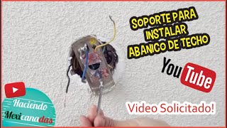 Instalación de Abanico de Techo Como poner un Soporte [upl. by Krute]