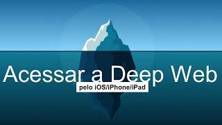 Como entrar na Deep Web pelo iPhone ou iPad [upl. by Batty188]