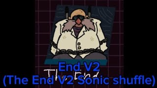 FNF End V2 The End V2 Sonic shuffle [upl. by Sawtelle]