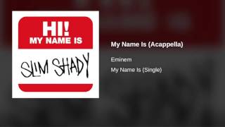 Eminem – My Name Is Acappella – My Name Is Single [upl. by Nahshon]