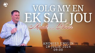 VOLG MY EN EK SAL JOU MAAK … HOOR  28 JULIE 2024 [upl. by Eolande]