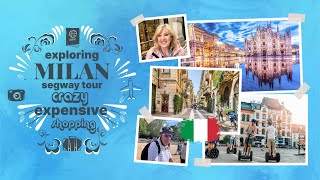 Exploring MILAN Segway Tour amp EXPENSIVE shopping amp Hotel Tour Italy Vlog 2024 Kuoni Holidays 🇮🇹 [upl. by Neeluqcaj600]