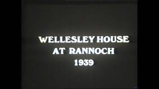 Wellesley House at Rannoch 1939  1945 [upl. by Radke]