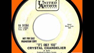 CRYSTAL CHANDELIER  ITS ONLY YOUwmv [upl. by Ainivad729]