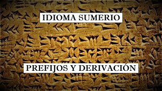 Aprende el IDIOMA SUMERIO ANTIGUO Morfemas derivacionales o prefijos derivacionales de raíz nominal [upl. by Akihsar]