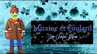 Mitaine et Foulard [upl. by Irab]