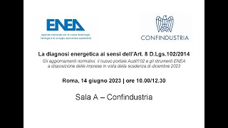 La diagnosi energetica Aggiornamenti normativi il nuovo portale Audit102 e gli strumenti ENEA [upl. by Alinoel282]