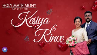 HOLY MATRIMONY  KESIYA amp RINCE  29072024  KOTTARAKKARA  STECI MEDIA [upl. by Kory]