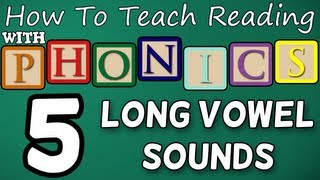 How to teach reading with phonics  512  Long Vowel Sounds  Learn English Phonics [upl. by Ahtael]