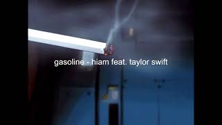 gasoline  haim feat taylor swift slowed  reverb [upl. by Elleimac83]