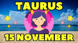 Taurus ♉ 💫𝐀 𝐍𝐞𝐰 𝐂𝐲𝐜𝐥𝐞 𝐈𝐬 𝐇𝐞𝐫𝐞✨Horoscope For Today November 15 2024  Tarot [upl. by Kaehpos]