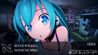 Hatsune Miku Ievan Polkka SHO Remix [upl. by Airahcaz984]