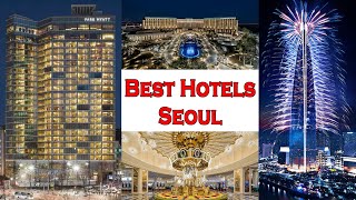 Best Seoul Hotels 2024 Best Choices and Best Values [upl. by Deibel]