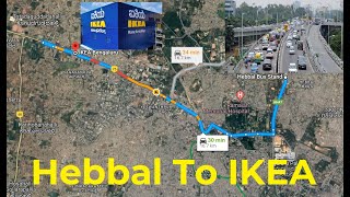 Hebbal To IKEA Bengaluru [upl. by Varden638]