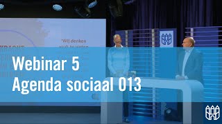 Webinar 5 Agenda sociaal 013 [upl. by Idolla245]