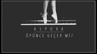 Aspova  Öpünce Geçer Mi Audio [upl. by Orecic]