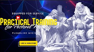 Equipped for Service Practical Training for Pastoral Ministry [upl. by Pascoe336]