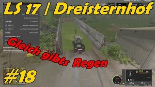 LS 17  Dreisternhof 18  Gleich gibts Regen [upl. by Acillegna]