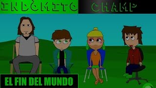 Indómito Champ El fin del mundo [upl. by Chemaram983]