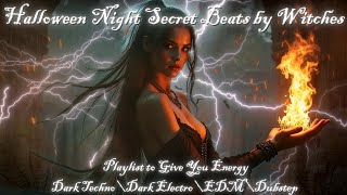 Halloween Night Secret Beats by Witches  Playlist to Give You Energy [upl. by Orlantha399]