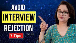 7 Ways to Avoid Interview Rejection  Practical tips for Modern times [upl. by Geesey648]