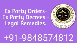 Ex Party Orders Ex Party Decrees  Legal Remedies919848574812 [upl. by Tessy962]