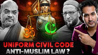 Why are MUSLIMS Against UNIFORM CIVIL CODE  Is it BIASED [upl. by Virginia]