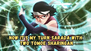 Now is Your Chance Sarada Attack With Two Tomoe Sharingan [upl. by Hamlet]