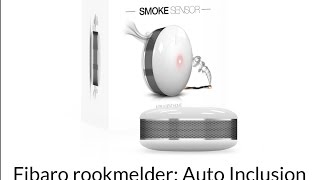 Fibaro Rookmelder  Toevoegen Auto Inclusion [upl. by Tarttan]