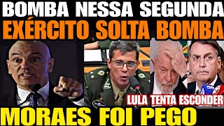 Urgente MORAES FOI PEGO EXÉRCITO EMITE COMUNICADO LULA FICOU FURIOSO TENTOU ESCONDER DA PARAIBA [upl. by Amalia]