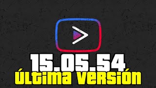 Youtube Vanced 150554 ¡Ultima Versión [upl. by Sager789]