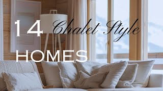 14 Chalet Style Homes [upl. by Ettellocin841]