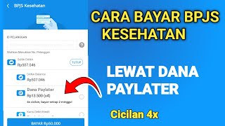 Cara Bayar BPJS Kesehatan Lewat Dana Paylater  Bayar BPJS kesehatan Lewat Cicilan [upl. by Malek]