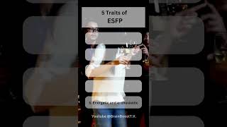 ESFP Revealed 5 MustKnow Personality Traits esfp 16personalities mbti personality extrovert [upl. by Annelise675]