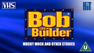 Opening to Bob the Builder Mucky Muck and other stories UK VHS 2000 [upl. by Olodort]