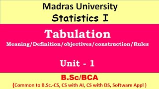 Tabulation  Objective of tabulation definitionrules to construct Statistics 1 Madras University [upl. by Aicilram502]