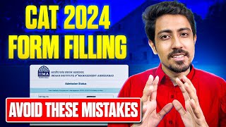 CAT 2024 Form Filling Detailed Guide Dont make these common mistakes in registration [upl. by Kaliope]