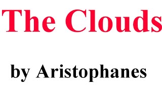 The clouds  Play by Aristophanes [upl. by Ahseuqram490]