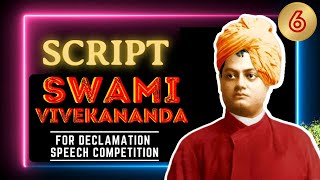 Declamation Speech Competition Script  Swami Vivekananda  script swamivivekananda declamation [upl. by Schecter460]